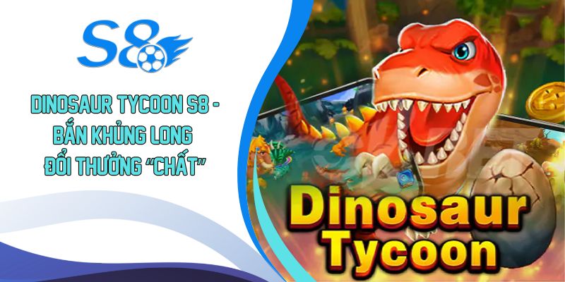 Dinosaur Tycoon S8