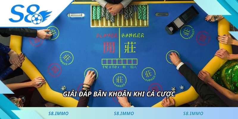 Giải đáp băn khoăn khi cá cược