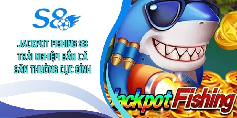Jackpot Fishing S8