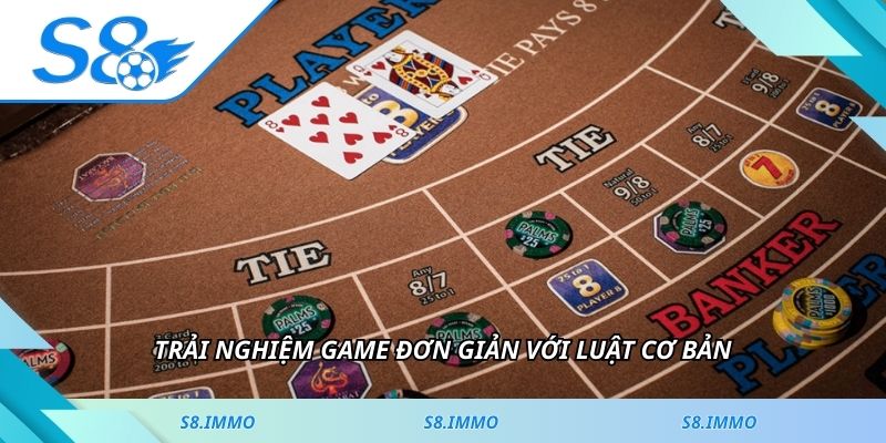 Trải nghiệm game đơn giản với luật cơ bản